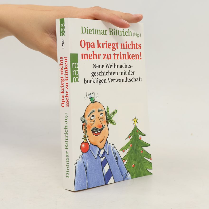Dietmar Bittrich Opa kriegt nichts mehr zu trinken!