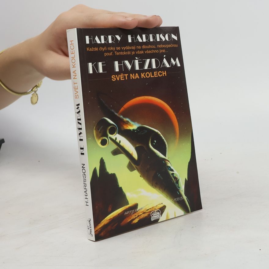 Harry Harrison Ke hvězdám. Díl 2, Svět na kolech