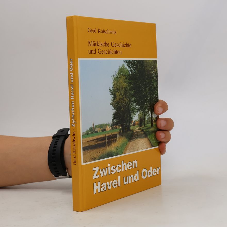 Gerd Koischwitz Zwischen Havel und Oder