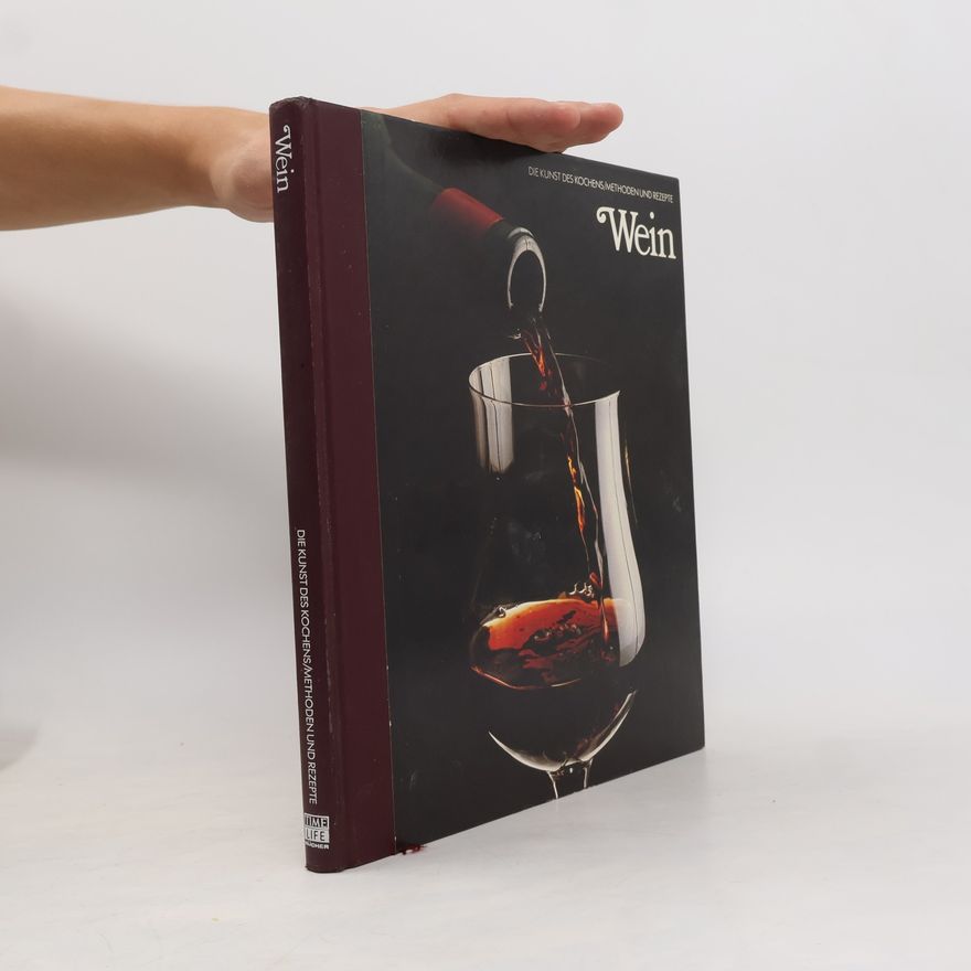 Various authors Die Kunst des Kochens. Wein