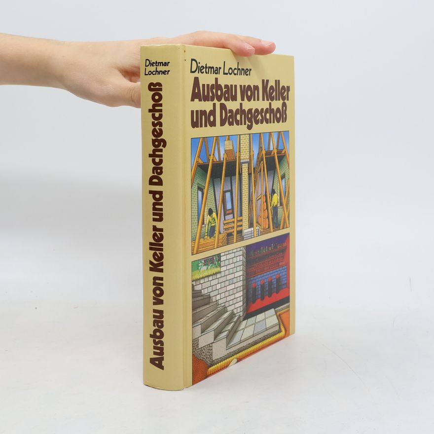 Dietmar Lochner Ausbau von Keller und Dachgeschoß