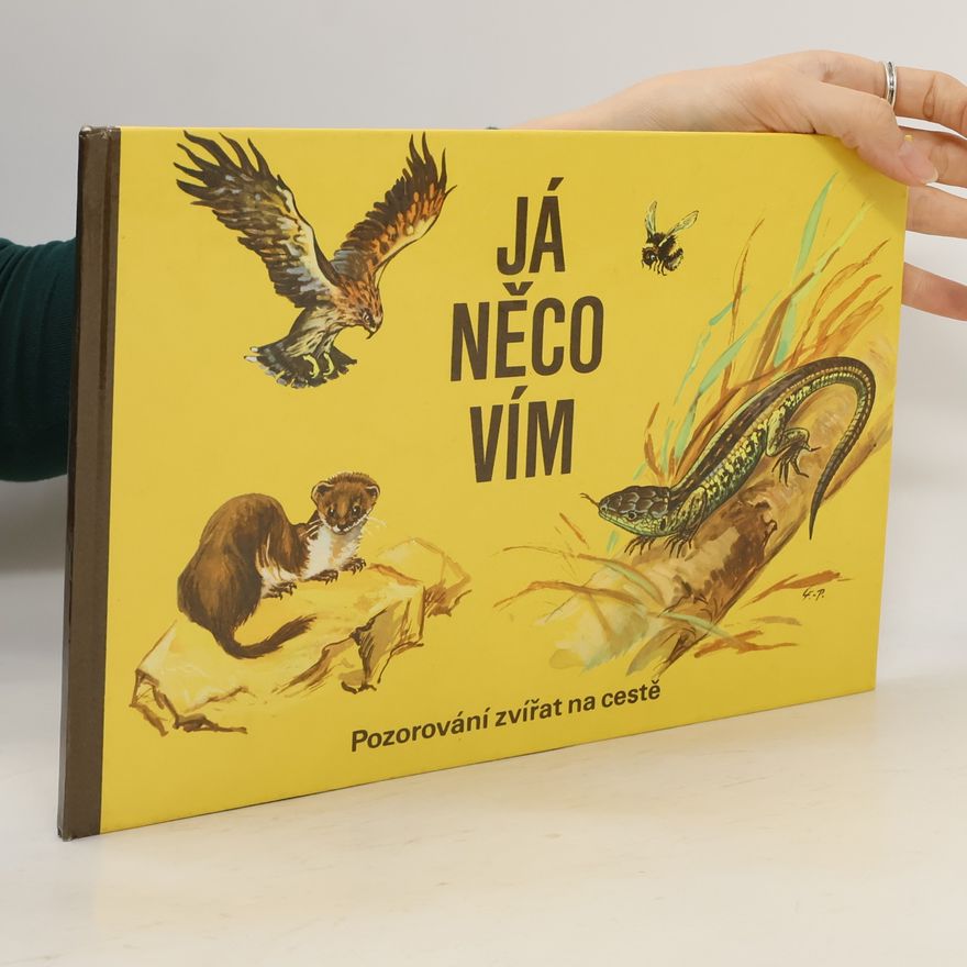 Lieselotte Finke Poser Já něco vím. Pozorování zvířat na cestě