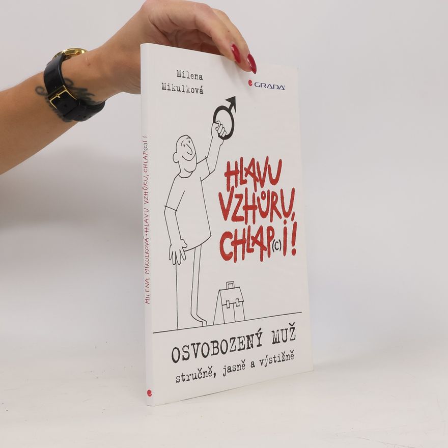 Milena Mikulková Hlavu vzhůru, chlap(c)i!