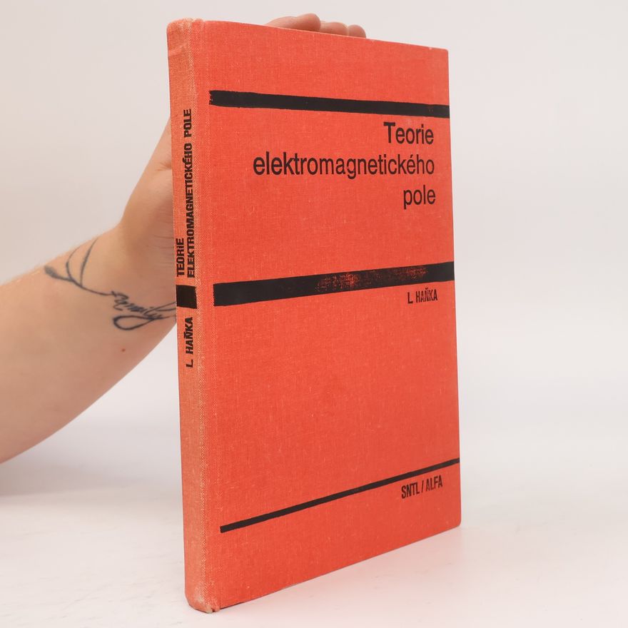Ladislav Haňka Teorie elektromagnetického pole