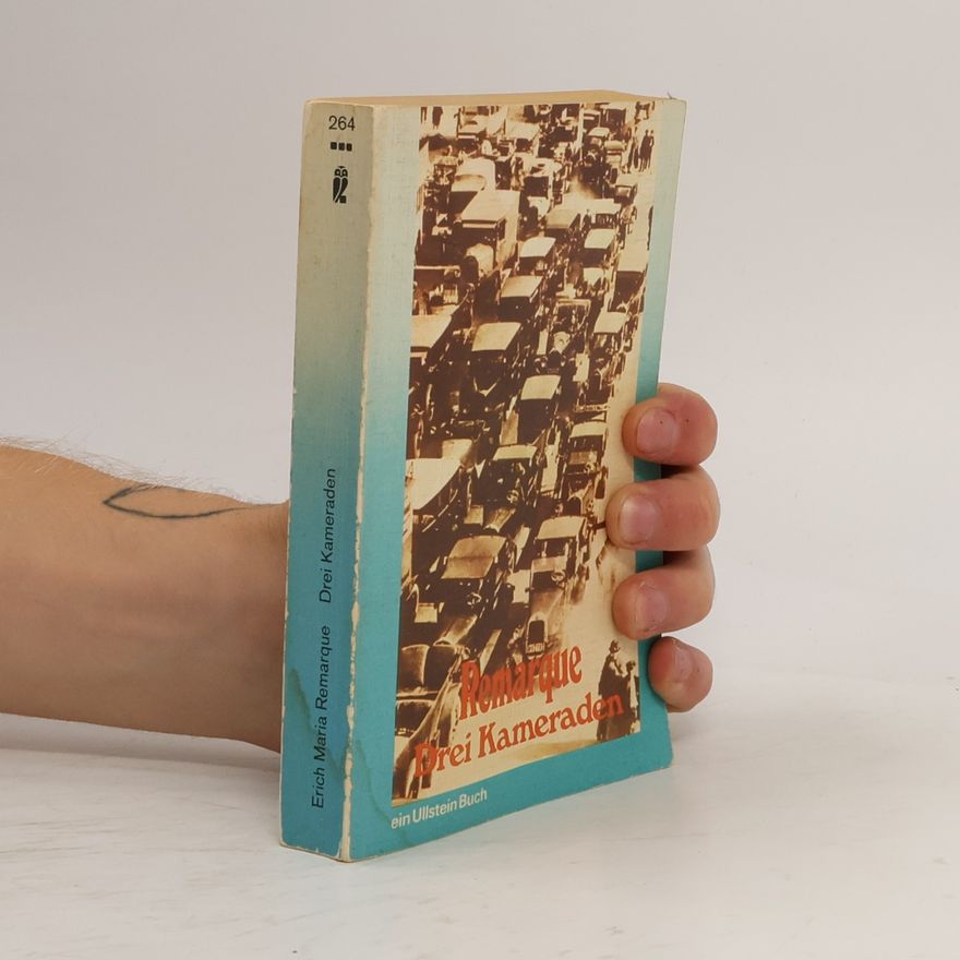 Erich Maria Remarque Drei Kameraden