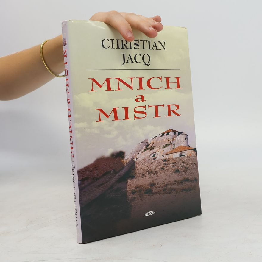 Christian Jacq Mnich a mistr
