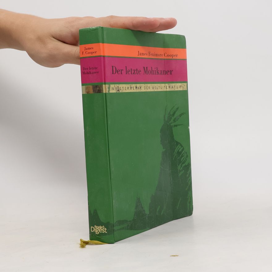 James Fenimore Cooper Der letzte Mohikaner