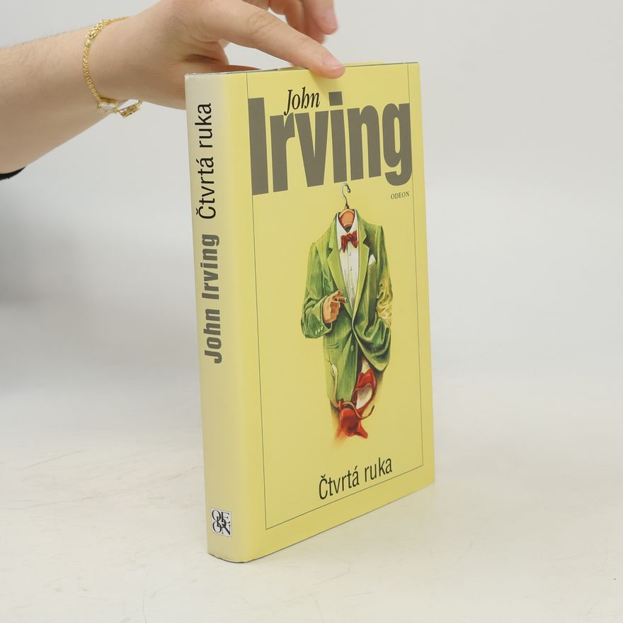 John Irving Čtvrtá ruka