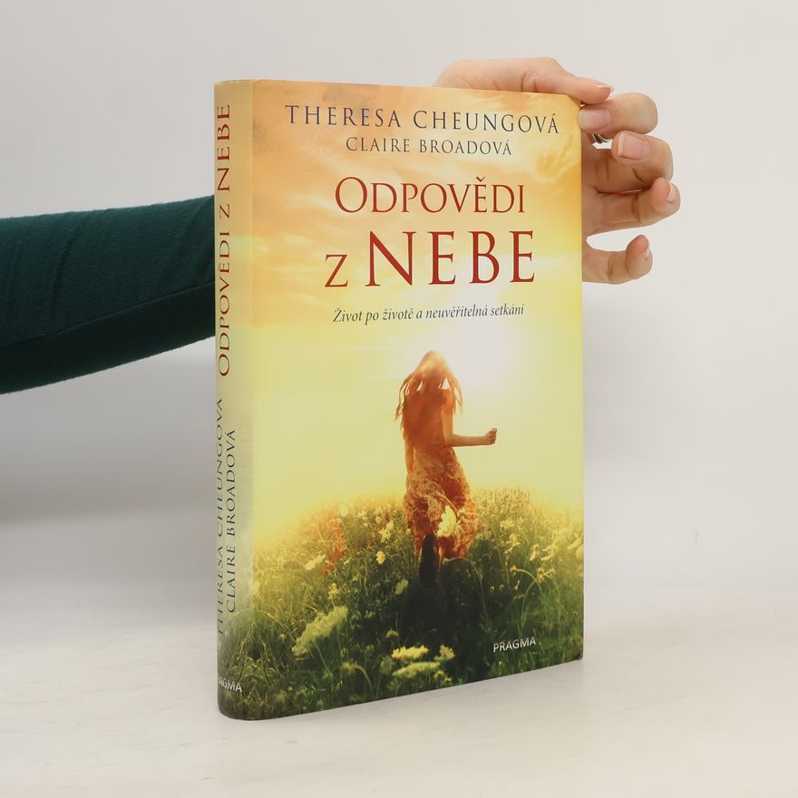 Claire Broad Odpovědi z nebe. Život po životě a neuvěřitelná setkání