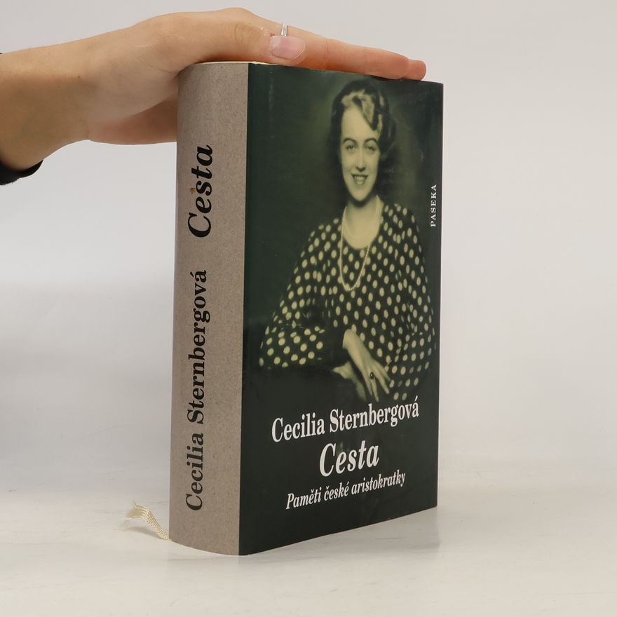 Cecilia Sternberg Cesta: Paměti české aristokratky