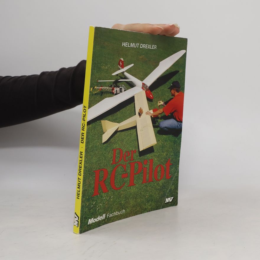 Helmut Drexler Der RC-Pilot
