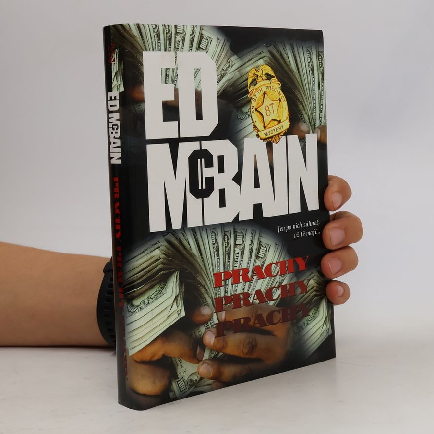 Ed McBain Prachy, prachy, prachy: Příběh z 87. revíru
