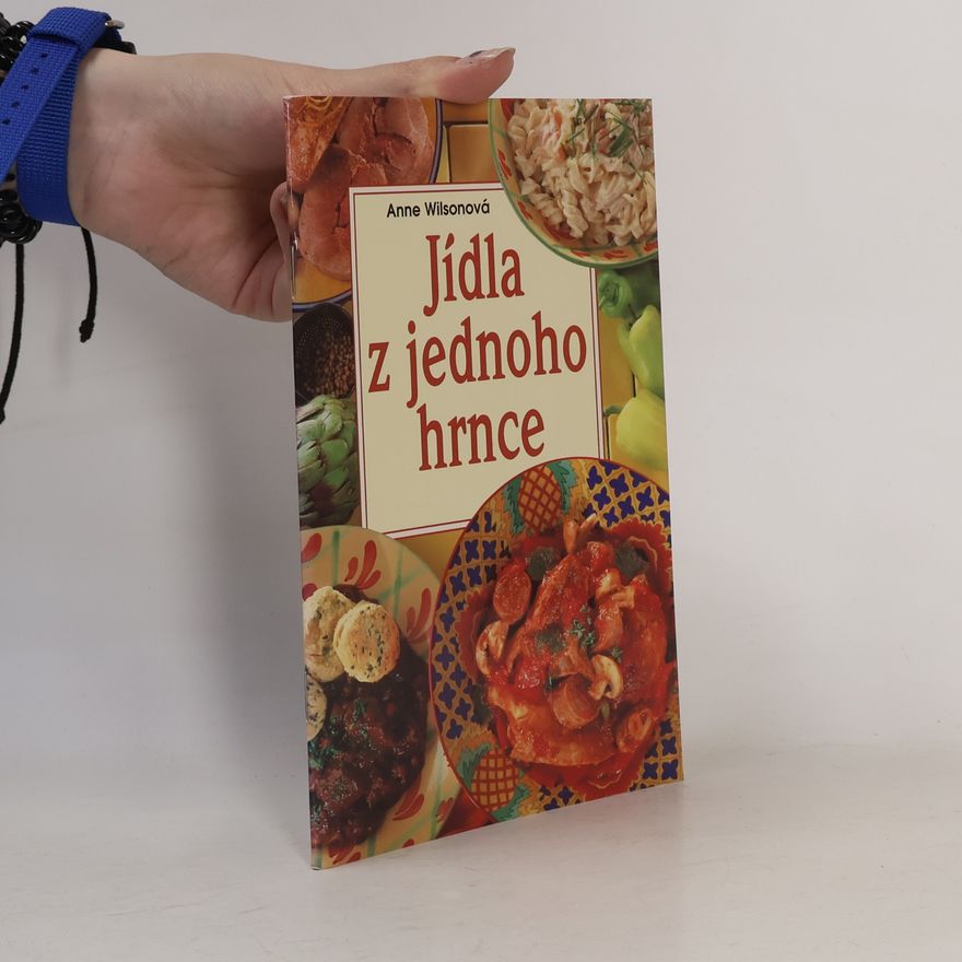 Anne Wilson Jídla z jednoho hrnce