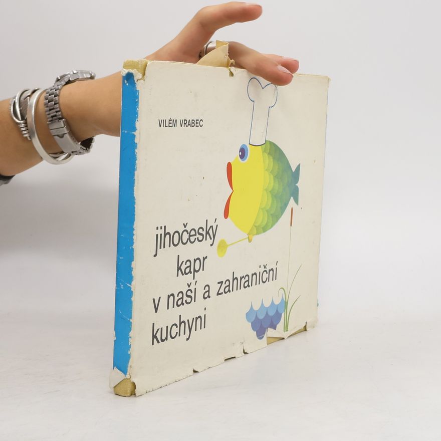 Vilém Vrabec Jihočeský kapr v naší a zahraniční kuchyni