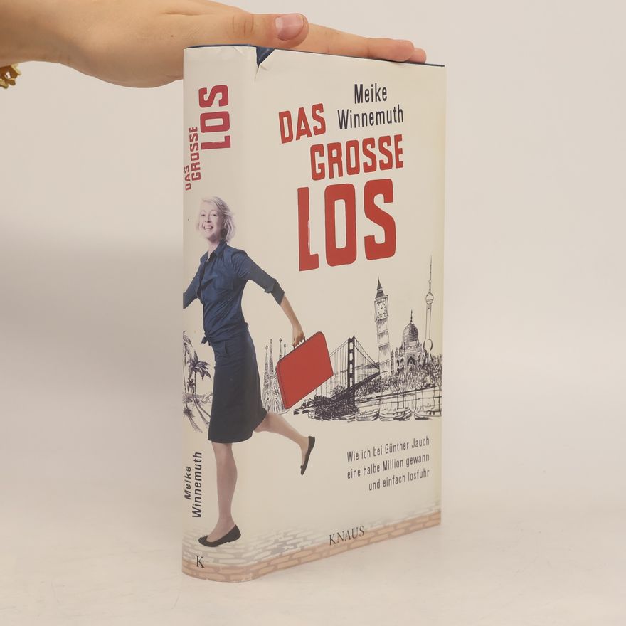 Meike Winnemuth Das große Los