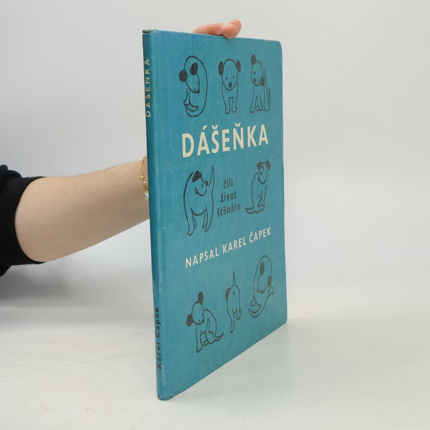 Karel Čapek Dášeňka, čili život štěněte