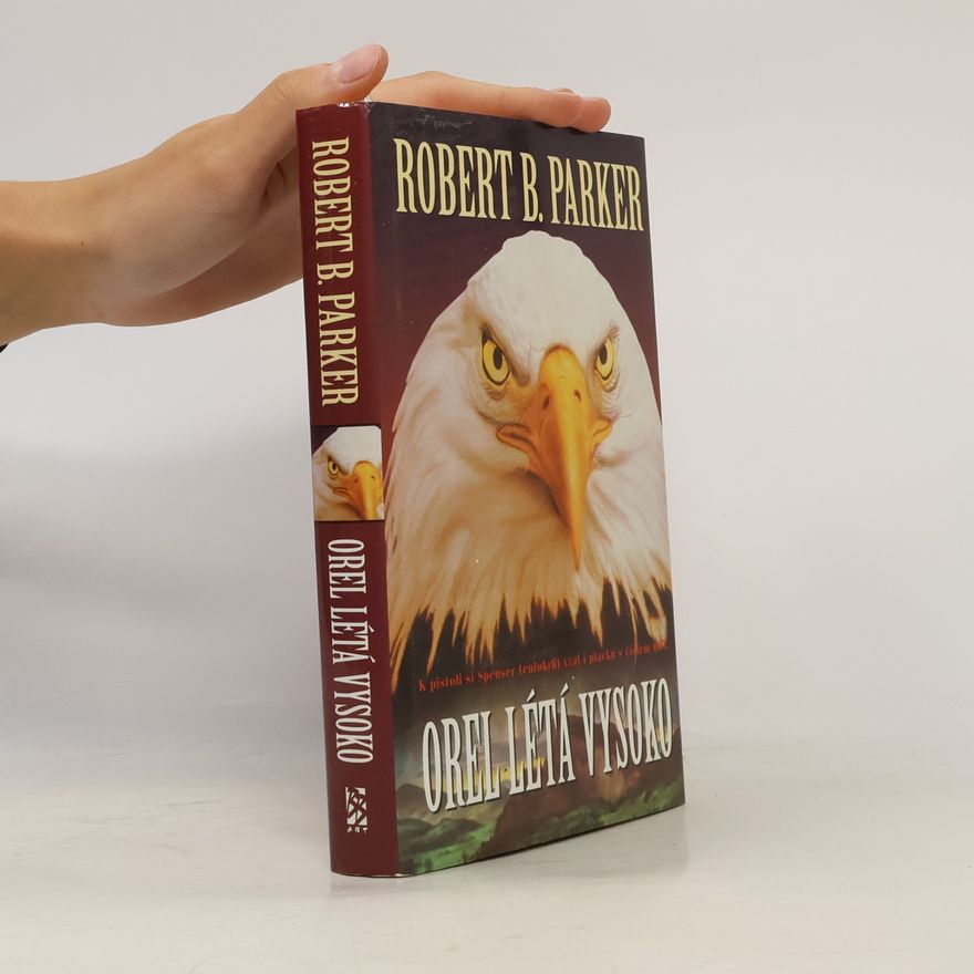Robert B. Parker Orel létá vysoko