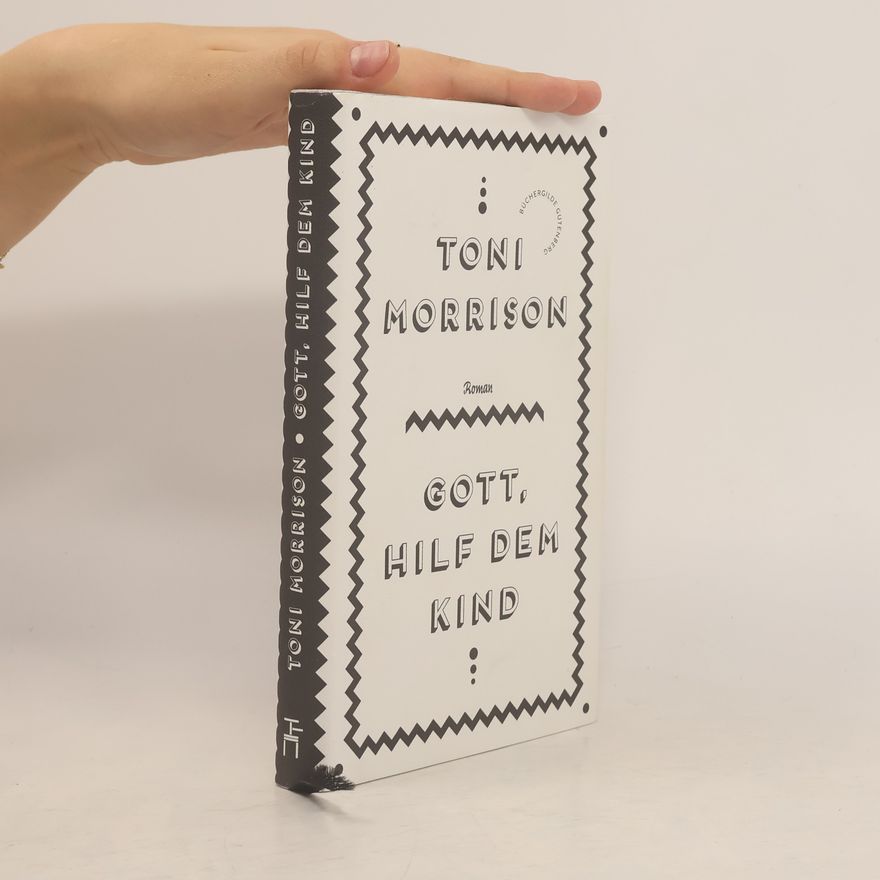 Toni Morrison Gott, hilf dem Kind
