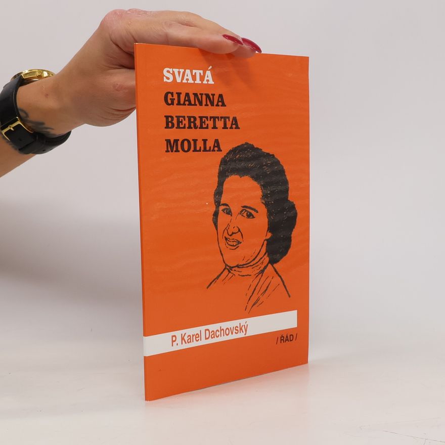 Karel Dachovský Svatá Gianna Beretta Molla