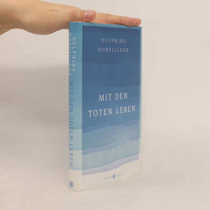 Delphine Horvilleur Mit den Toten leben