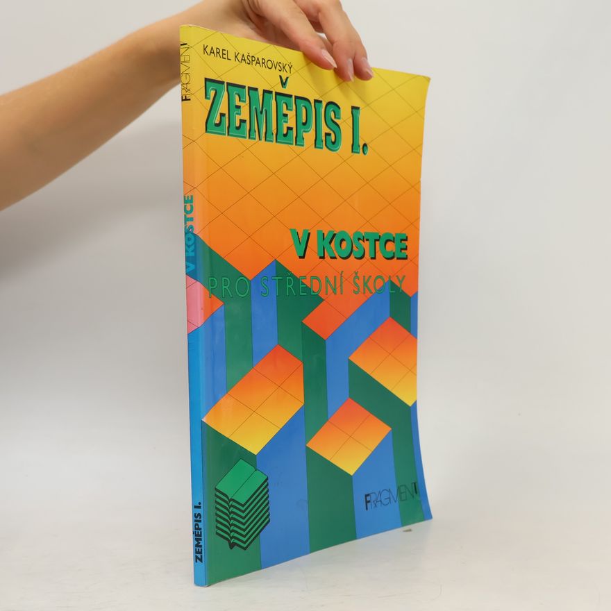 Karel Kašparovský Zeměpis v kostce. 1.