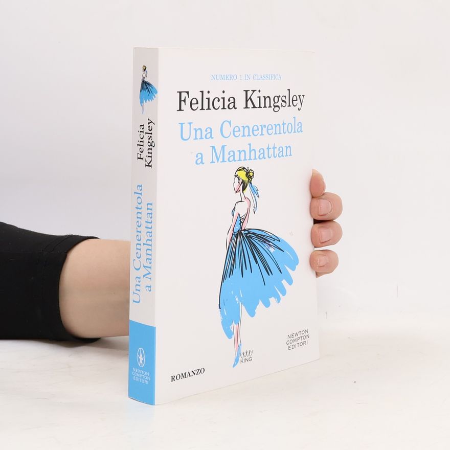 Felicia Kingsley Una Cenerentola a Manhattan