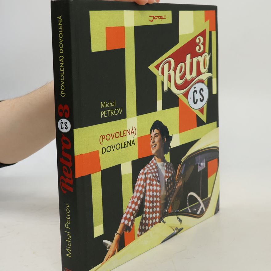 Michal Petrov Retro ČS. 3, (Povolená) dovolená