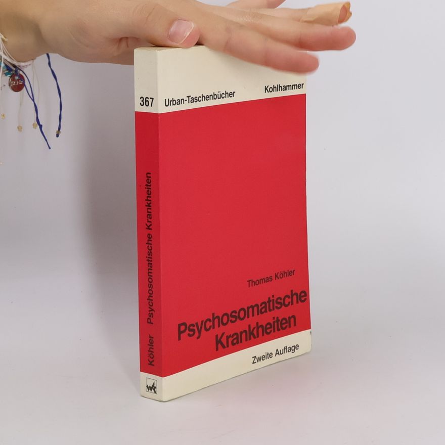 Thomas Köhler Psychosomatische Krankheiten