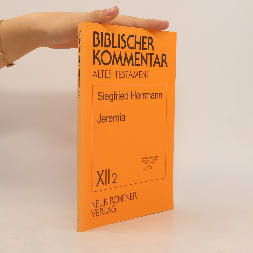 Siegfried Herrmann Biblischer Kommentar Altes Testament - XII₁: Jeremia
