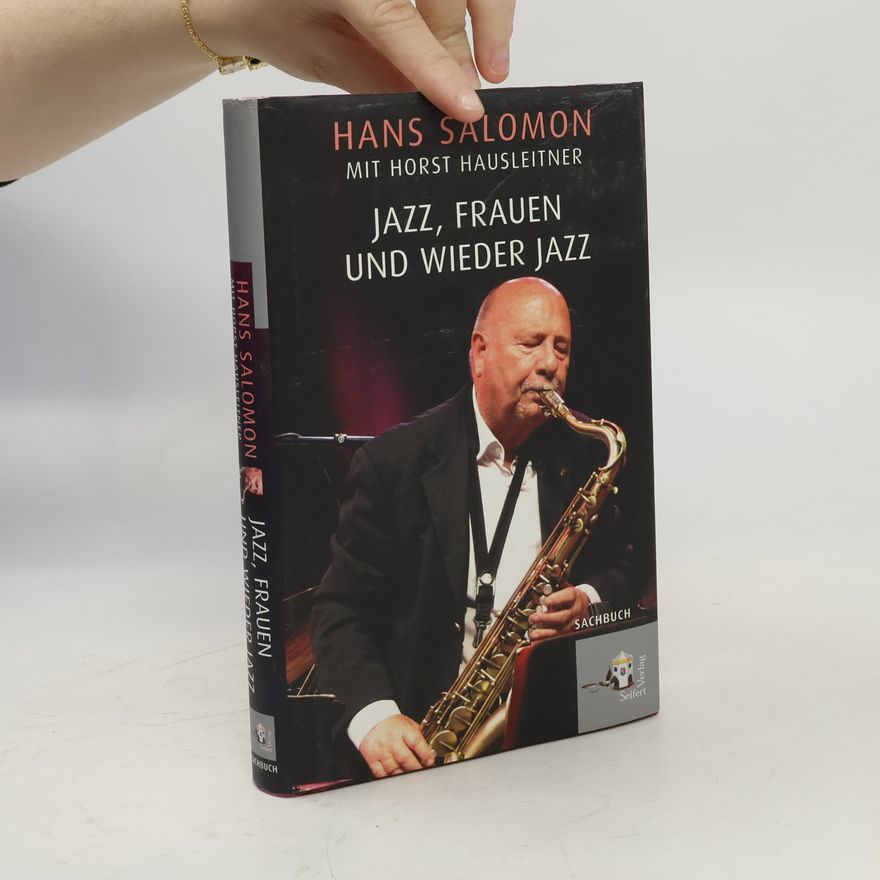 Salomon Jazz, Frauen und wieder Jazz
