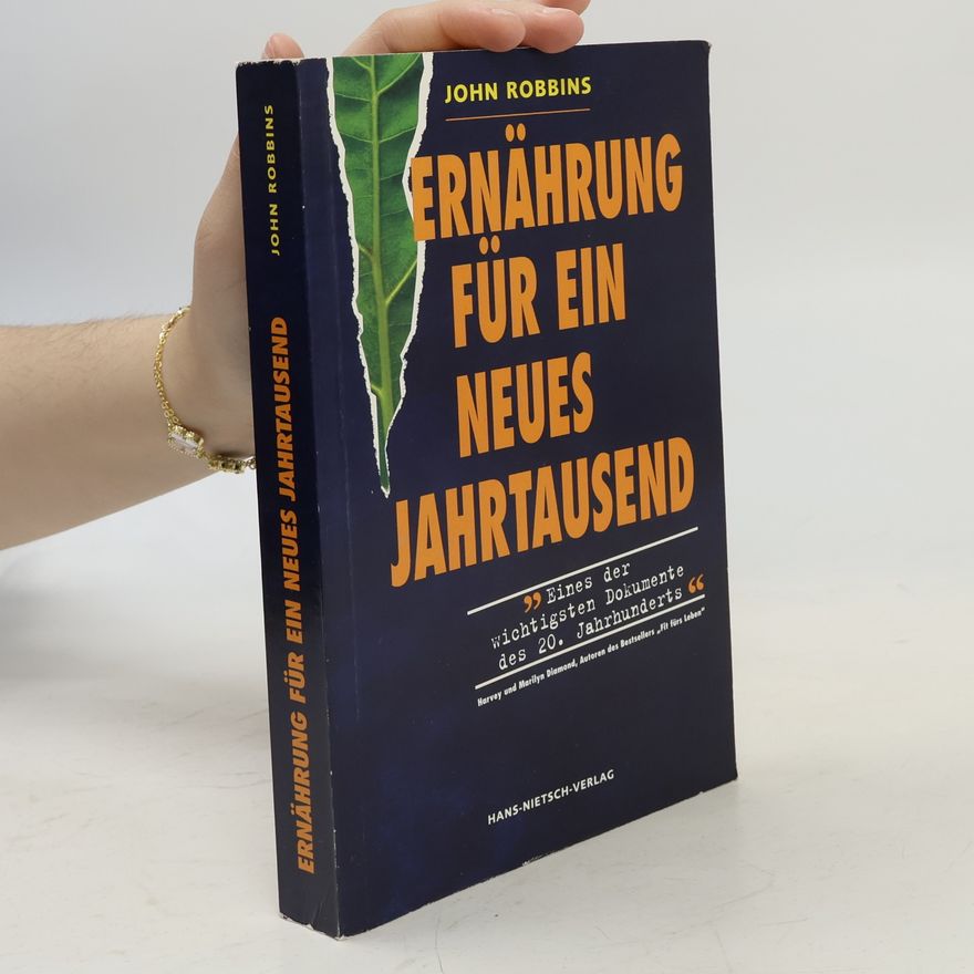 John Robbins Ernährung für ein neues Jahrtausend