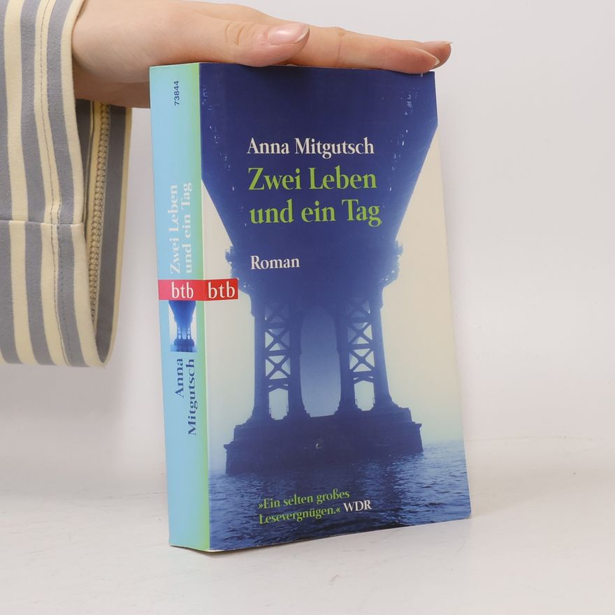 Anna Mitgutsch Zwei Leben und ein Tag