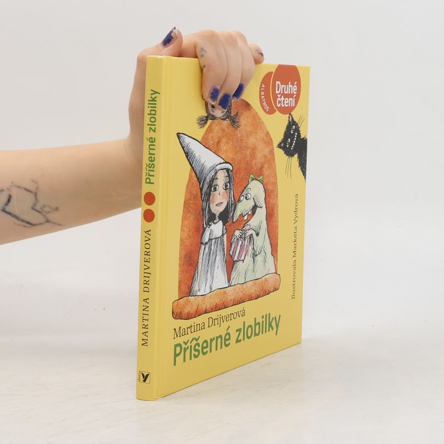 Drijverová Martina Příšerné zlobilky
