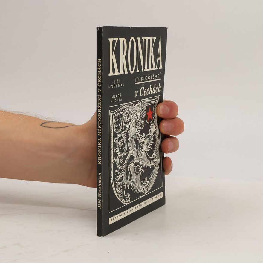 Jiří Hochman Kronika místodržení v Čechách