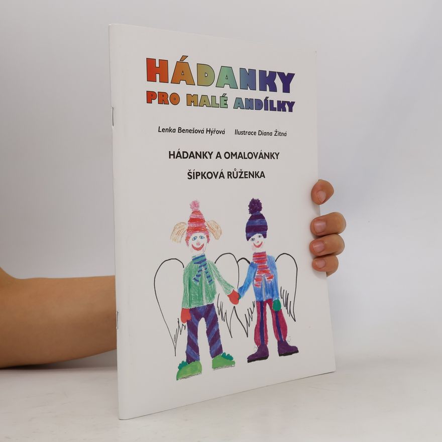 Lenka Benešová Hýřová Hádanky pro malé andílky
