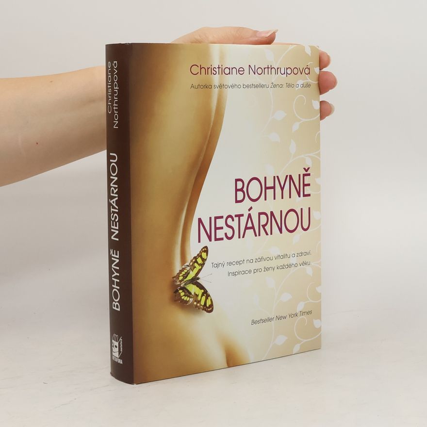 Christiane Northrup Bohyně nestárnou
