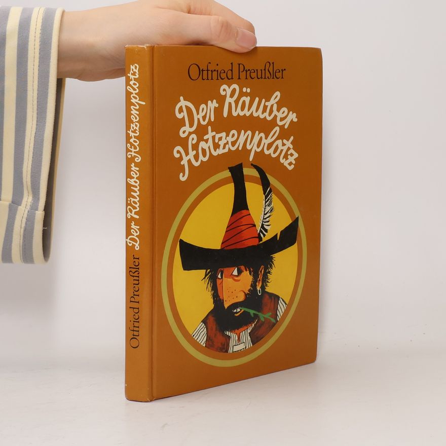 Otfried Preußler Der Räuber Hotzenplotz