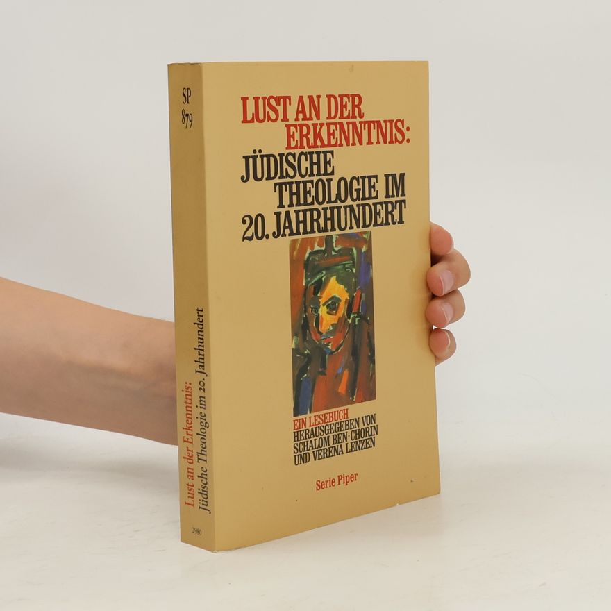 Autorenkollektiv Lust an der Erkenntnis. Jüdische Theologie im 20. Jahrhundert