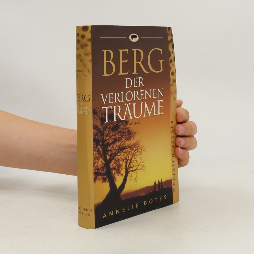 Annelie Botes Berg der verlorenen Träume
