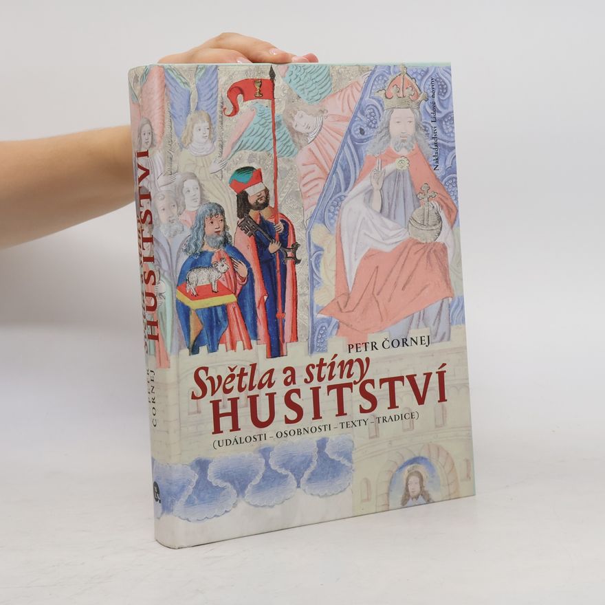 Petr Čornej Světla a stíny husitství