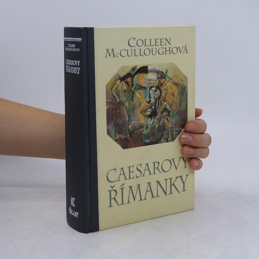 Colleen McCullough Caesarovy Římanky
