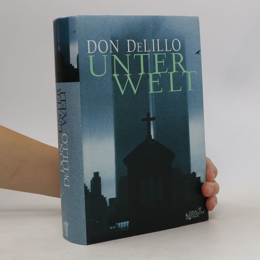 Don DeLillo Unterwelt
