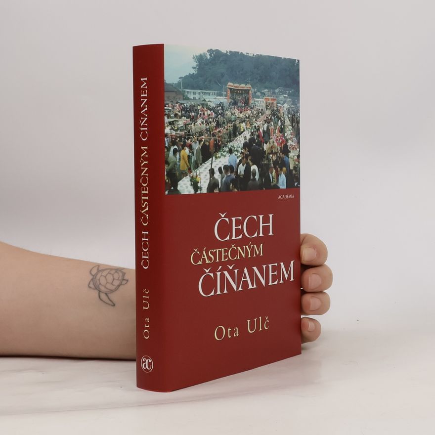Ota Ulč Čech částečným Číňanem