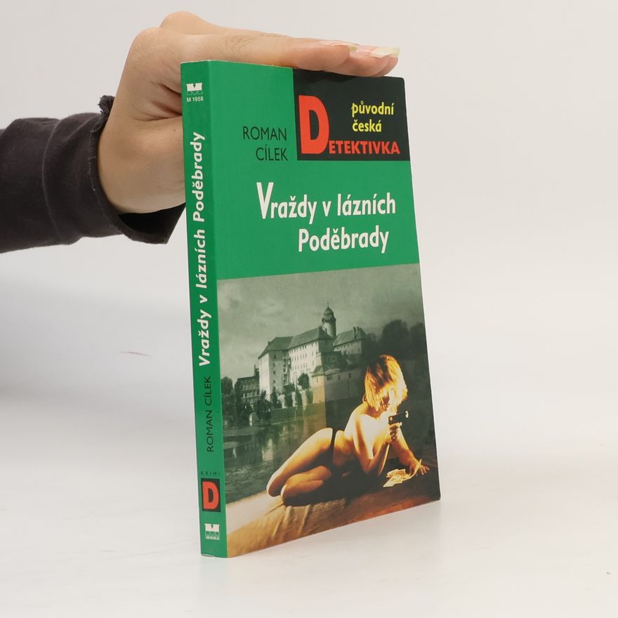 Roman Cílek Vraždy v lázních Poděbrady