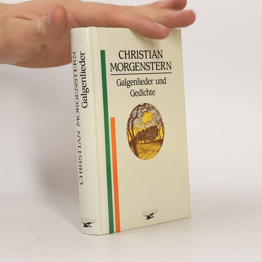 Christian Morgenstern Galgenlieder und Gedichte