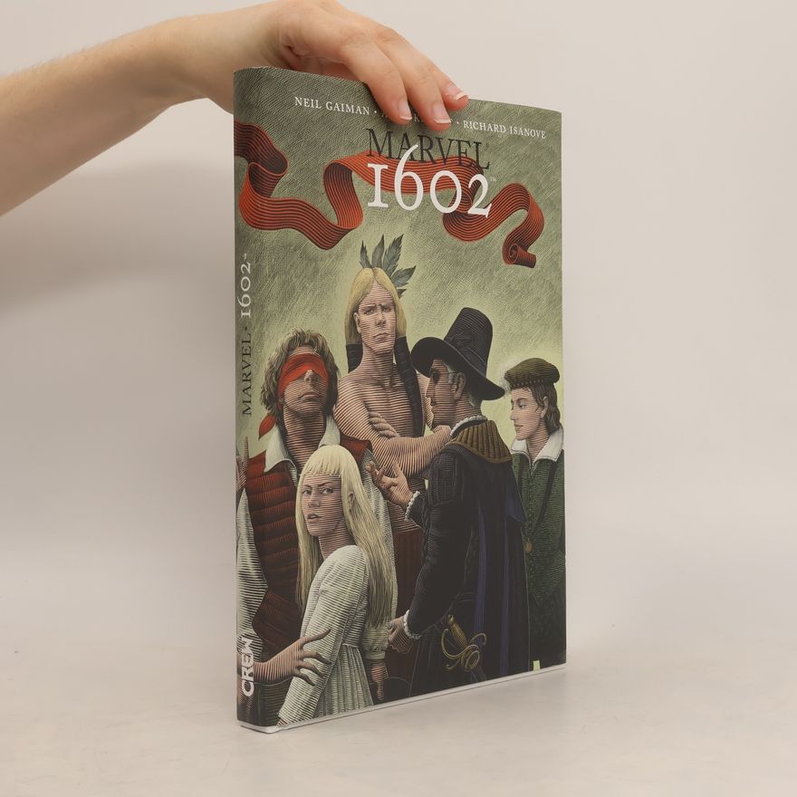 Neil Gaiman Marvel 1602