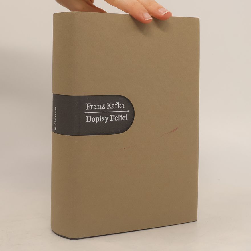 Franz Kafka Dopisy Felici