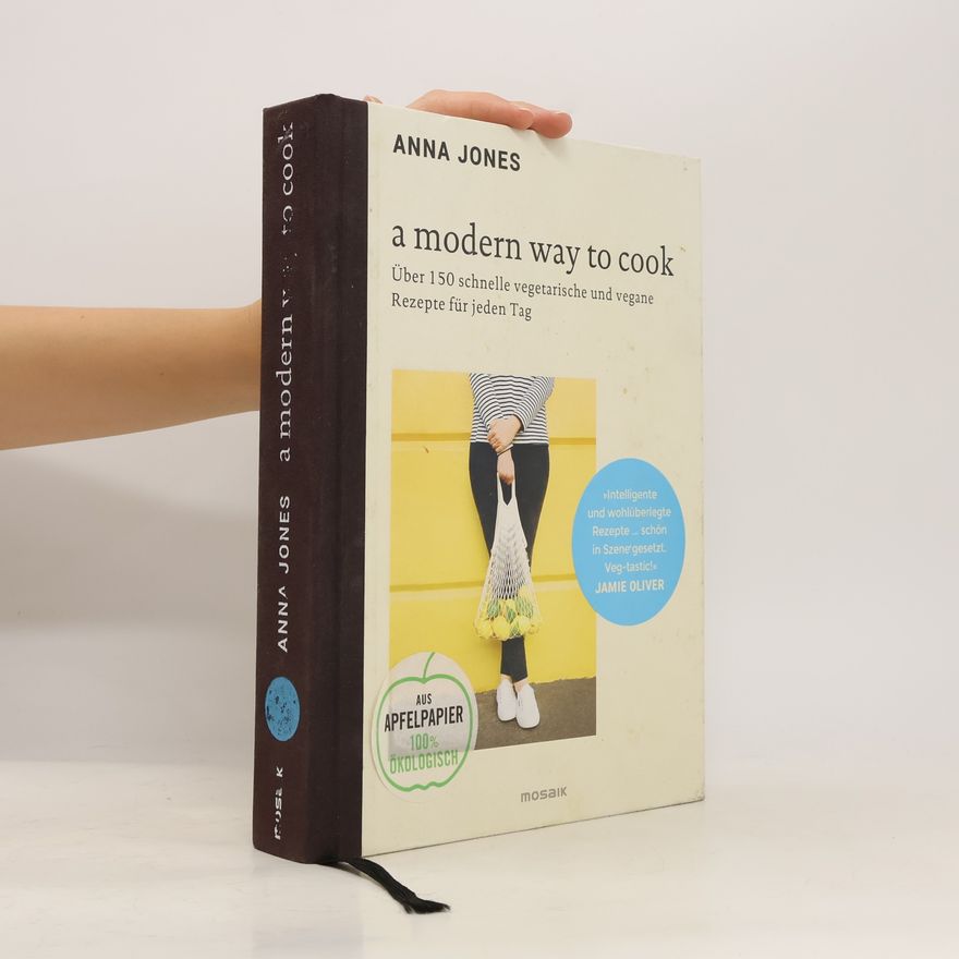 Anna Jones A modern way to cook
