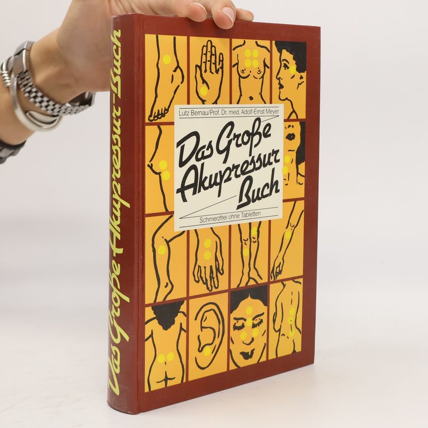 Autorenkollektiv Das Große Akupressur Buch. Schmerzfrei ohne Tabletten
