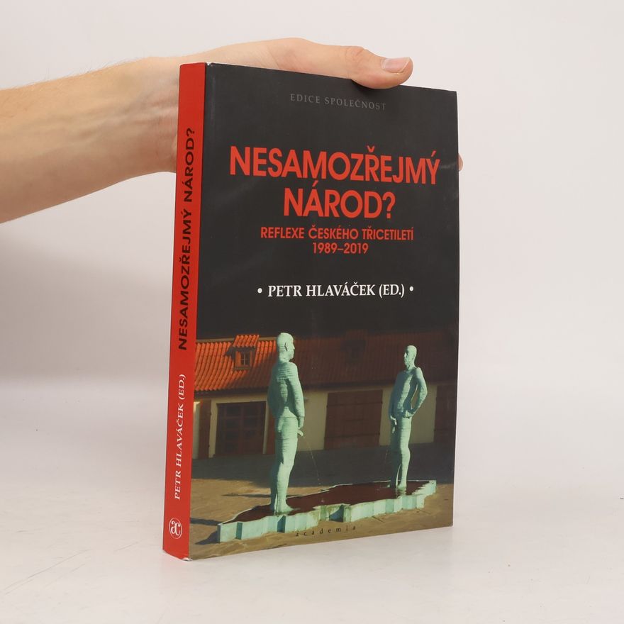 Petr Hlaváček Nesamozřejmý národ?